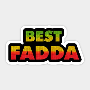 Best Fadda, Fathers day, Funny, Rasta Sticker